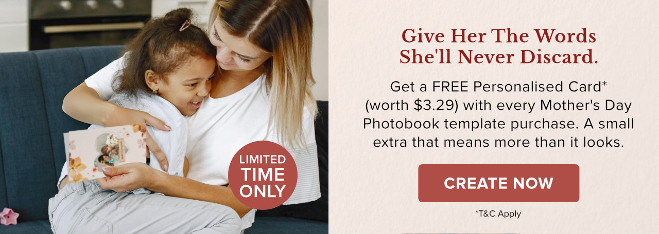 Free Personalised Card with Mother’s Day Photobook Purchase*