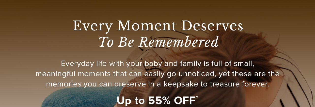 Every Moment Deserves To Be Remembered 