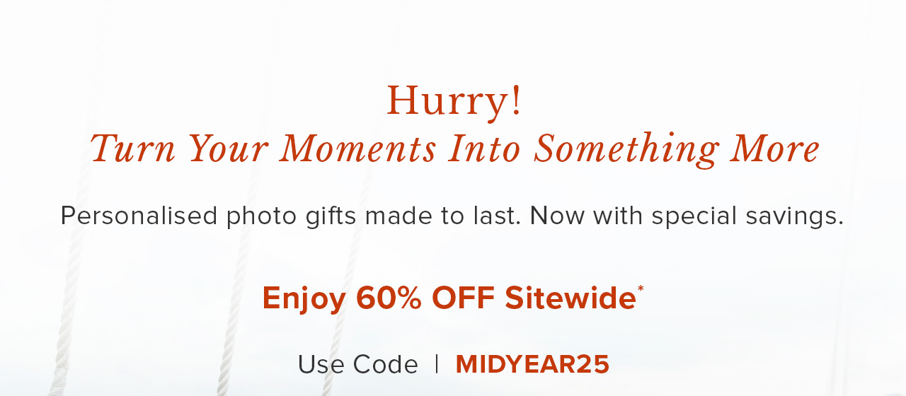 Hurry! Turn Your Moments Into Something More