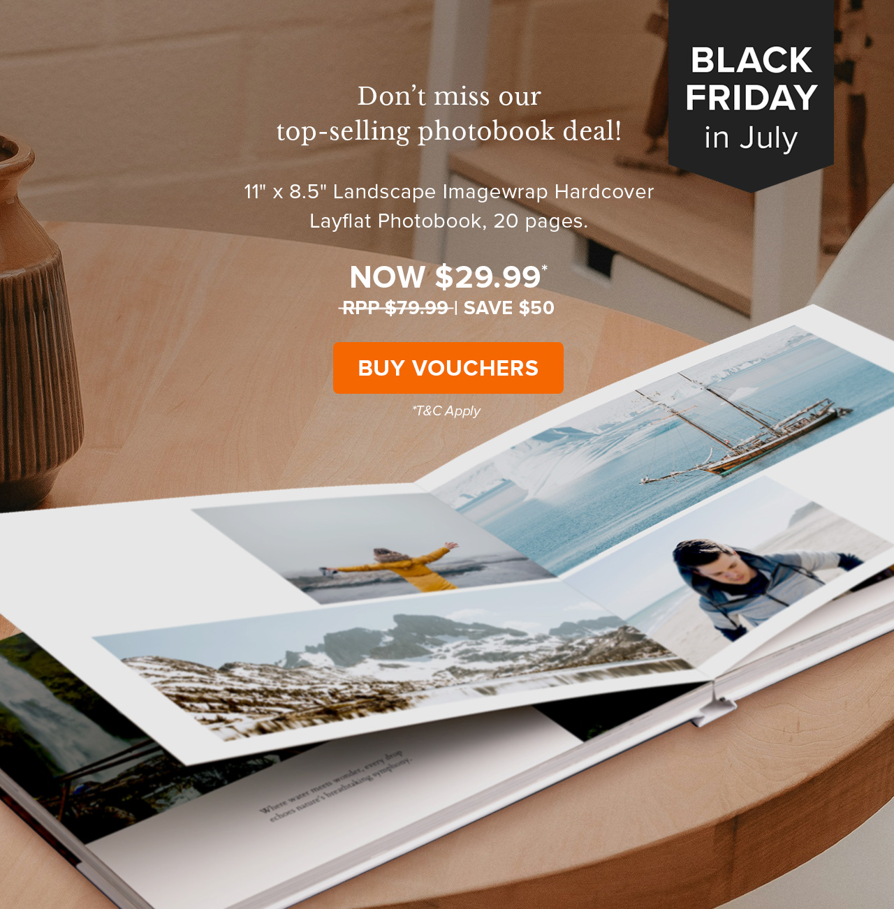 BLACK FRIDAY IN JULY