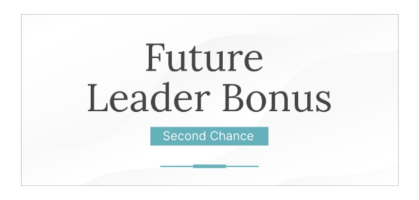 Future Leader Bonus