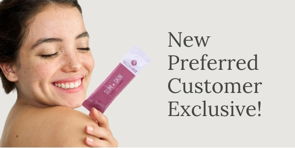 New Preferred Customer Exclusive